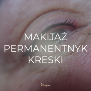 Makijaż permanentny – kreski